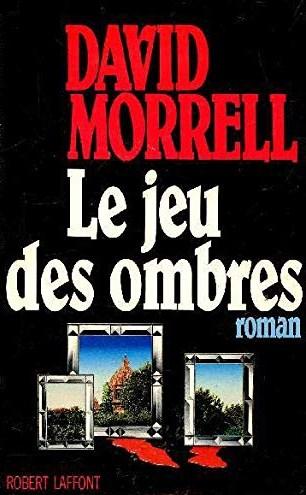 Livre Le jeu des ombres - David Morrell (Livre d'occasion) - ISBN 2221054210