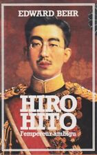 Livre Hiro Hito : l'empereur ambigui - Edward Behr (Livre d'occasion) - ISBN 222105640X