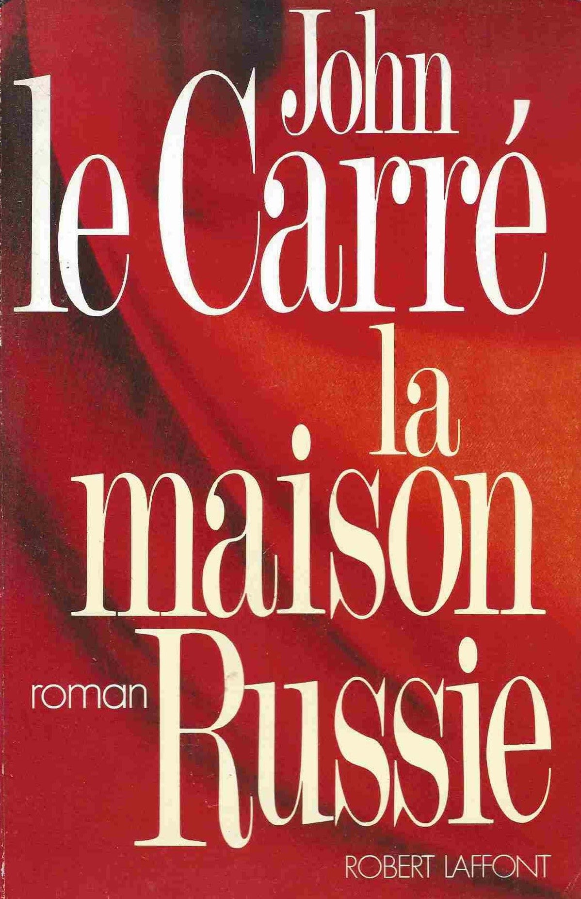 Livre La maison Russie - John Le Carré (Livre d'occasion) - ISBN 2221059778