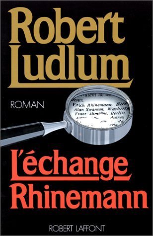 Livre L'échange Rhinemann - Robert Ludlum (Livre d'occasion) - ISBN 2221064844