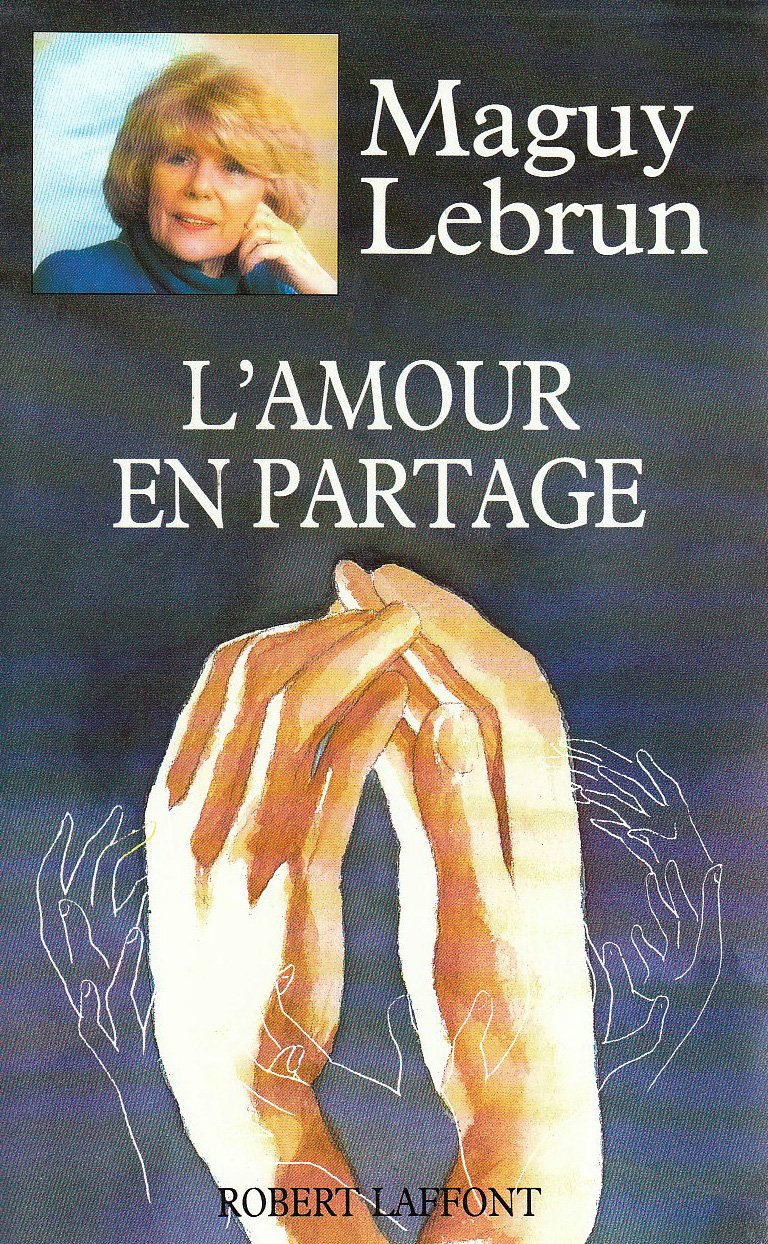 Livre L'amour en partage - Maguy Lebrun (Livre d'occasion) - ISBN 2221069471