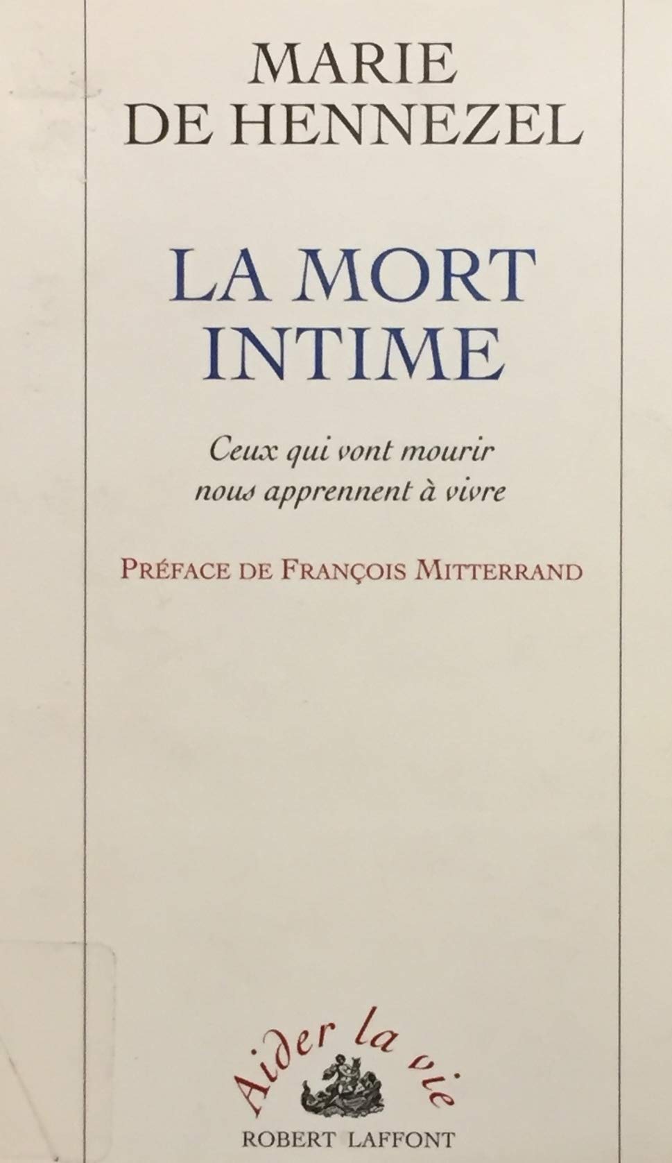 Livre La mort intime - Marie De Hennezel (Livre d'occasion) - ISBN 2221078306