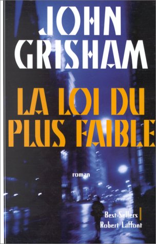 Livre La loi du plus faible (John Grisham) (Livre d'occasion) - ISBN 2221087143