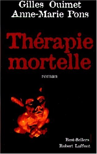 Livre Thérapie mortelle - Gilles Ouimet (Livre d'occasion) - ISBN 2221089405