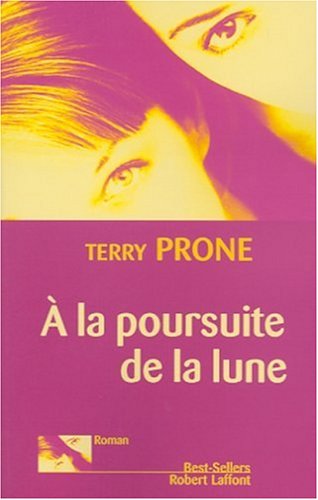 Livre À la poursuite de la lune - Terry Prone (Livre d'occasion) - ISBN 2221093674