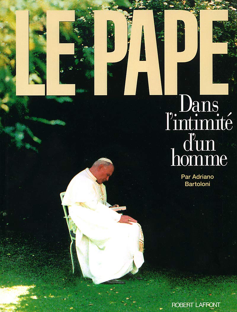 Livre Le Pape : dans l'intimité d'un homme - Adriano Bartoloni (Livre d'occasion) - ISBN 2221095618
