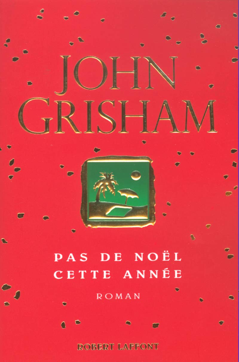Pas de Noël cette année - John Grisham