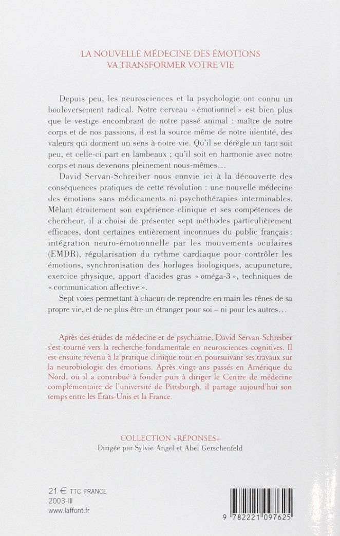 Guérir : Le stress, l'anxiété et la dépression sans médicaments ni psychanayse (David Servan-Schreiber)