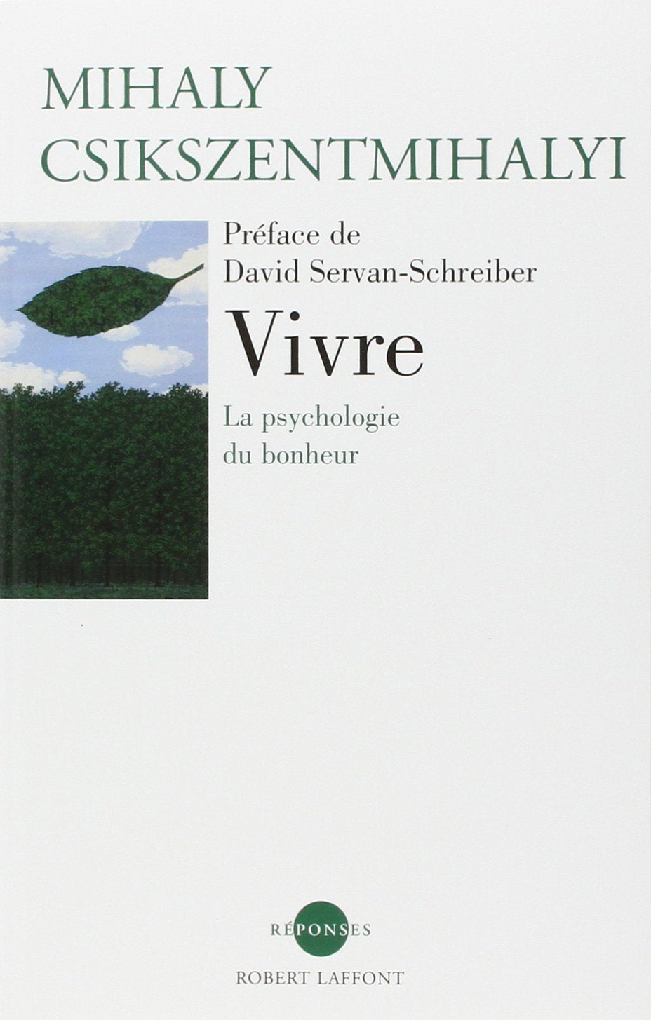 Livre Vivre: La psychologie du bonheur (Mihaly Csikszentmihalyi) (Livre d'occasion) - ISBN...