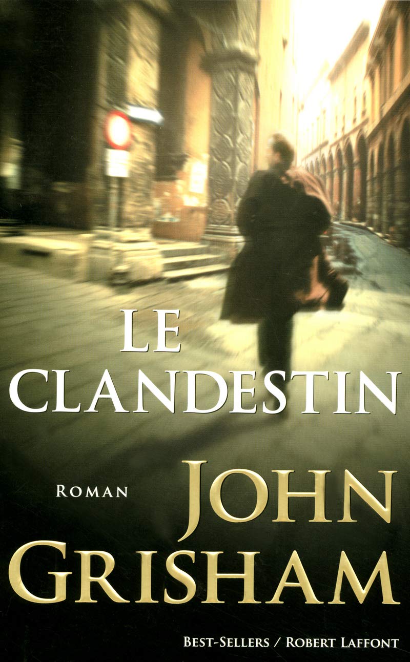 Le clandestin - John Grisham