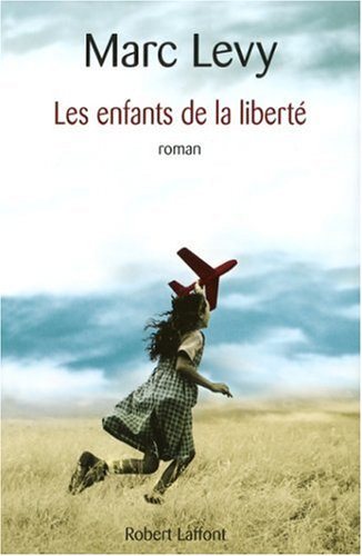 Livre Les enfants de la liberté - Marc Levy (Livre d'occasion) - ISBN 2221107136
