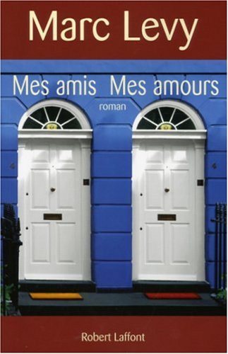 Livre Mes amis, mes amours - Marc Levy (Livre d'occasion) - ISBN 2221107640