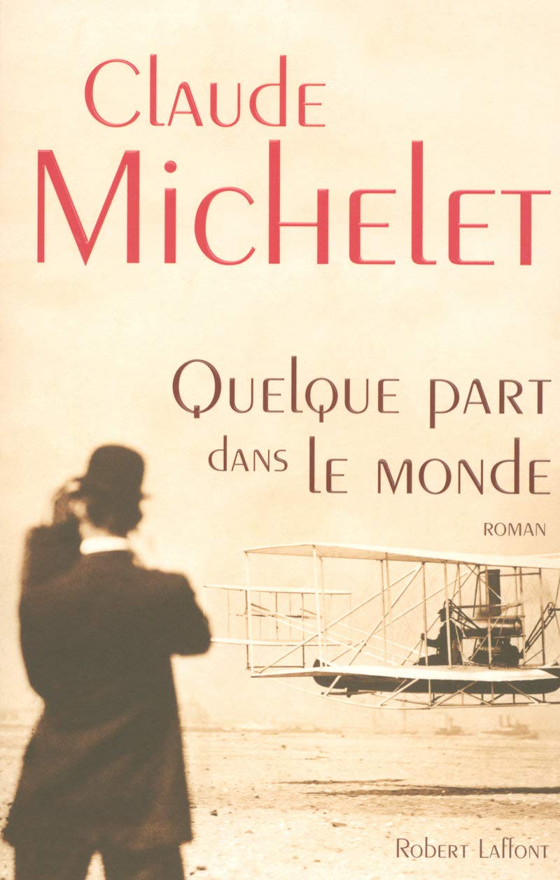 Livre Quelque part dans le monde - Claude Michelet (Livre d'occasion) - ISBN 2221108027