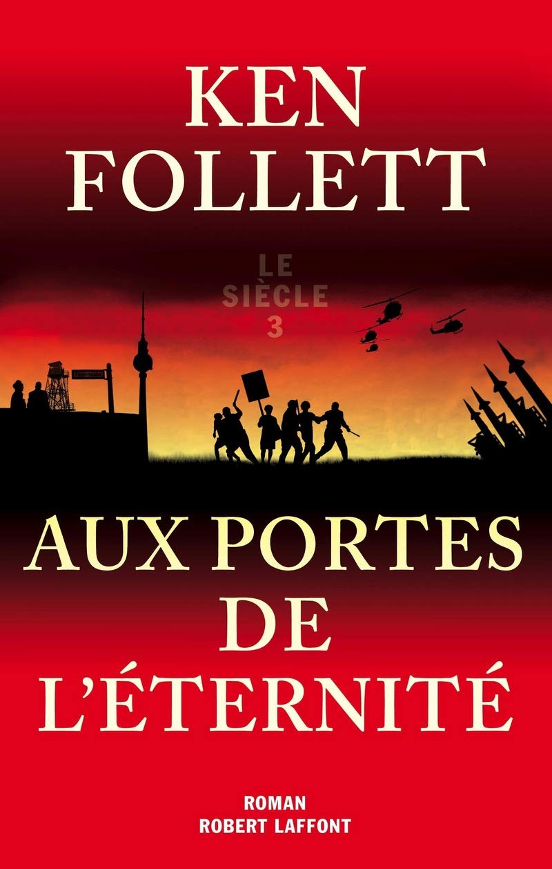 Livre Le siècle # 3 : Aux portes de l'éternité (Ken Follett) (Livre d'occasion) - ISBN 2221110846