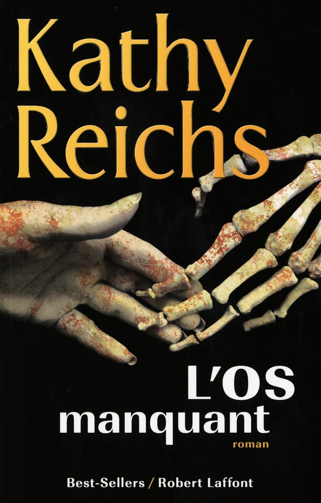 Livre L'os manquant - Kathy Reichs (Livre d'occasion) - ISBN 2221124219
