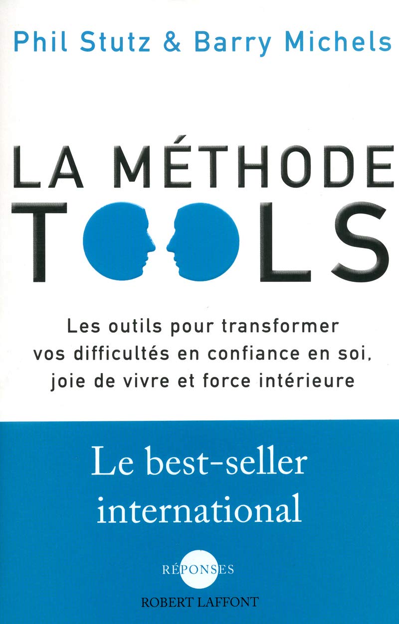 Livre La méthode Tools: Les outils pour transformer vos difficultés en confiance en soi......