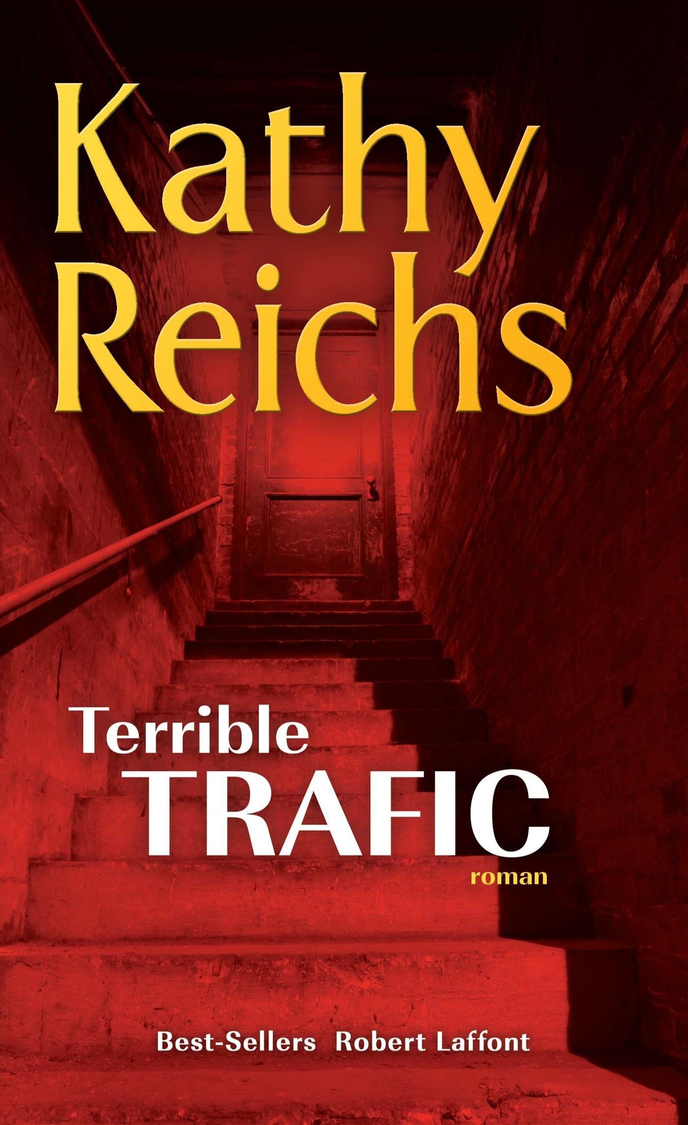Trerrible trafic - Kathy Reichs