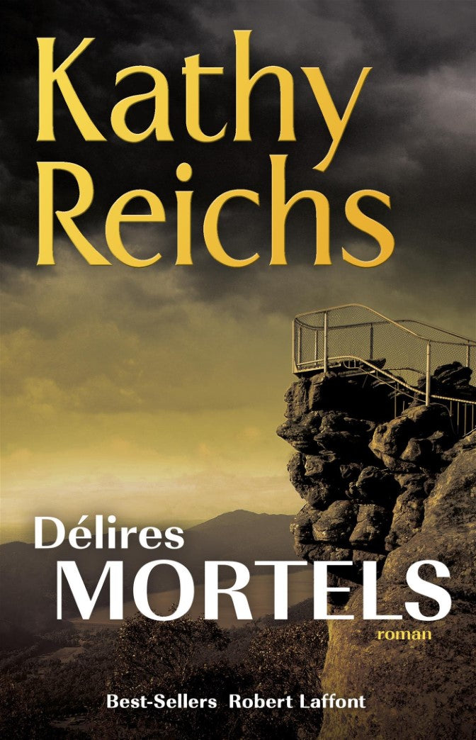 Délires mortels - Kathy Reichs