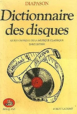 Livre Dictionnaire des disques : Guide critique de la musique classique enregistrée - Diapason (L...