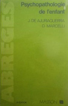 Livre Psychopathologie de l'enfant - J. De ajuriaguerra (Livre d'occasion) - ISBN 2225802203