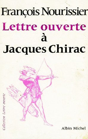 Livre Lettre ouverte à Jacques Chirac - François Nourissier (Livre d'occasion) - ISBN 2226004378