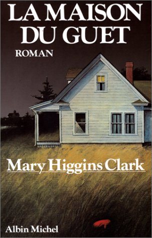 La maison du guet - Mary Higgins Clark