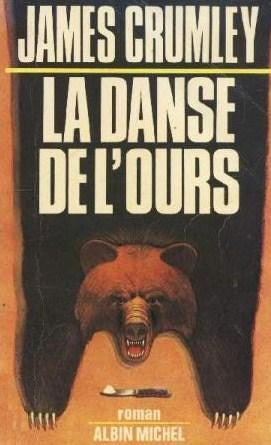 Livre La danse de l'ours - James Crumley (Livre d'occasion) - ISBN 2226021701