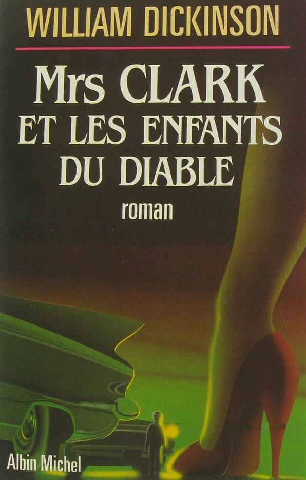 Livre Mrs. Clark et les enfants du diable - William Dickinson (Livre d'occasion) - ISBN 2226026738