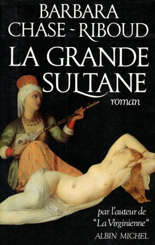 Livre La grande sultane - Barbara Chase-Riboud (Livre d'occasion) - ISBN 2226029877