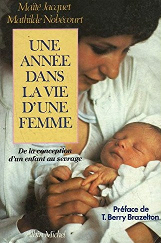 Livre Une année dans la vie d'une mère - Maïté Jacquert (Livre d'occasion) - ISBN 2226039244