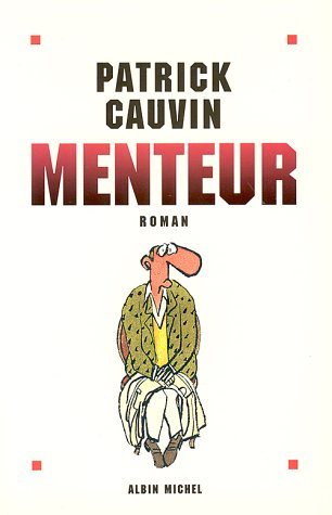 Livre Menteur - Patrick Cauvin (Livre d'occasion) - ISBN 2226063374