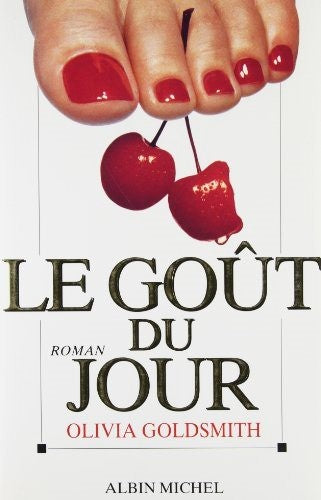 Livre Le goût du jour - Olivia Goldsmith (Livre d'occasion) - ISBN 222607595X