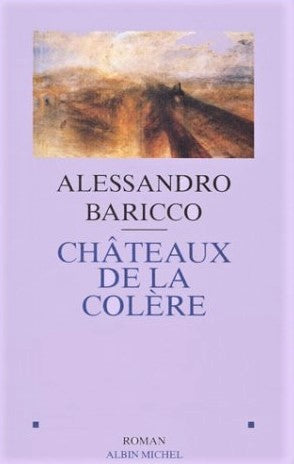 Livre Châteaux de la colère - Alessandro Baricco (Livre d'occasion) - ISBN 2226078797