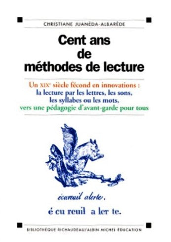 Livre Cent ans de méthode de lecture - Christiane Juanéda-Albarède (Livre d'occasion) - ISBN 2226...