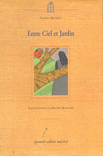 Livre Entre ciel et jardin - Valérie Mathieu (Livre neuf) - ISBN 2226082484