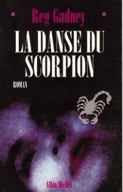 Livre La danse du scorpion - Reg Gadney (Livre d'occasion) - ISBN 2226086919