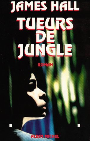 Livre Tueurs de jungle - James W. Hall (Livre d'occasion) - ISBN 2226087370