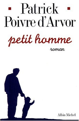Livre Petit homme - Patrick d'Arvor (Livre d'occasion) - ISBN 2226106588