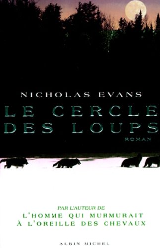 Livre Le cercle des loups (Nicholas Evans) (Livre d'occasion) - ISBN 2226106634