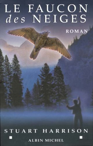 Livre Le faucon des neiges - Stuart Harrison (Livre d'occasion) - ISBN 2226108599
