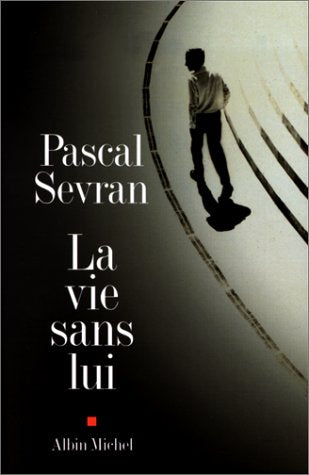 Livre La vie sans lui - Pascal Sevran (Livre d'occasion) - ISBN 2226113800