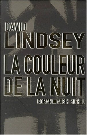 Livre La couleur de la nuit - David Lindsey (Livre neuf) - ISBN 2226114718