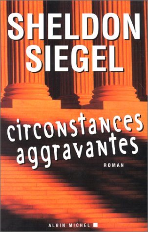 Livre Circonstances aggravantes (Sheldon Siegel) (Livre d'occasion) - ISBN 2226116346