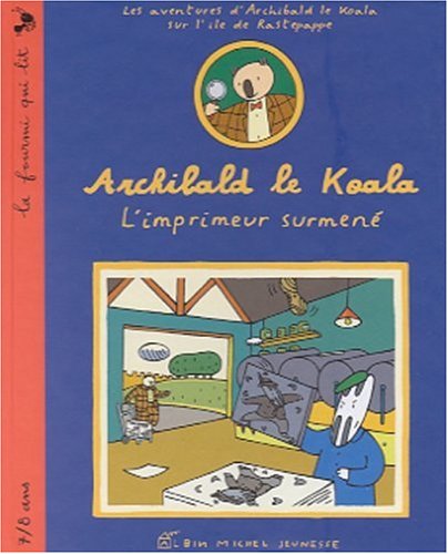 Livre Archibald le Koala : L'imprimeur surmené - Paul Cox (Livre neuf) - ISBN 2226118675