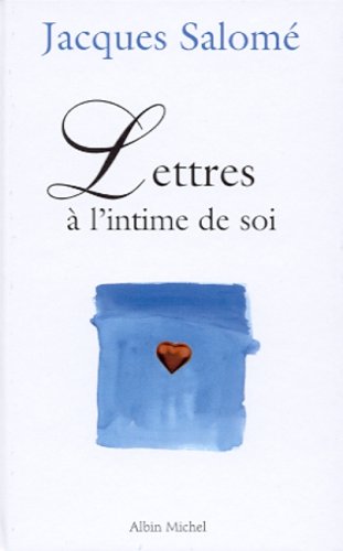 Livre Lettres à l'intime de soi - Jacques Salomé (Livre d'occasion) - ISBN 2226119671