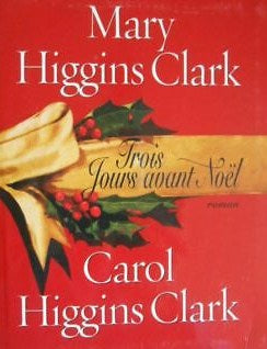 Livre Trois jours avant Noël - Mary Higgins Clark (Livre d'occasion) - ISBN 2226120424