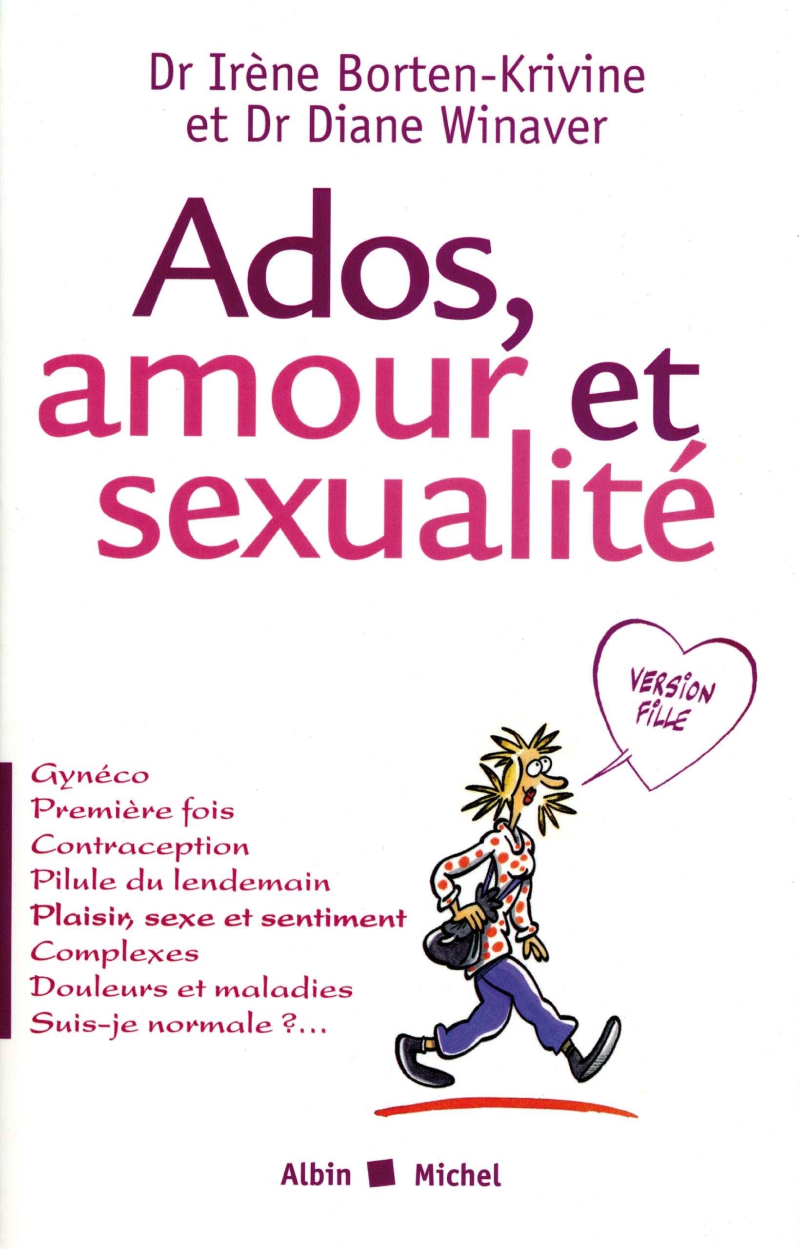 Livre Ados, amour et sexualité (version fille) - Dr Irène Borten-Krivine (Livre d'occasion) - ISB...
