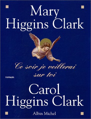 Livre Ce soir, je veillerai sur toi - Mary Higgins Clark (Livre d'occasion) - ISBN 2226130993