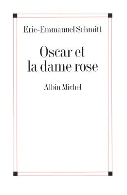 Livre Oscar et la dame rose - Eric-Emmanuel Schmitt (Livre d'occasion) - ISBN 2226135022