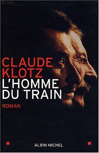 Livre L'homme du train - Claude Klotz (Livre neuf) - ISBN 222613512X